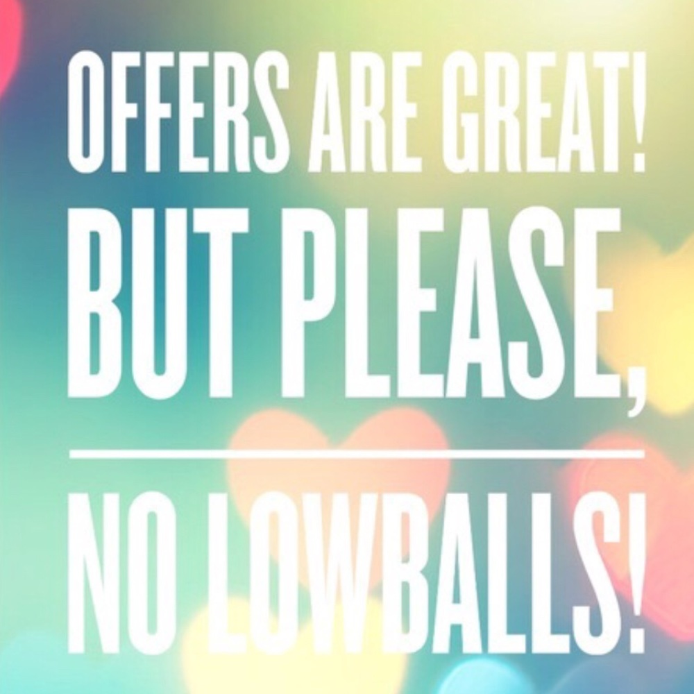OFFERS WELCOMED